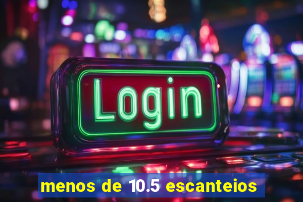 menos de 10.5 escanteios